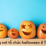 Top 8 những nơi tổ chức, vui chơi Halloween ở TPHCM cực hot, cực vui