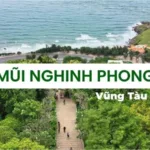 Mũi Nghinh Phong Vũng Tàu – Địa điểm check in bất bại