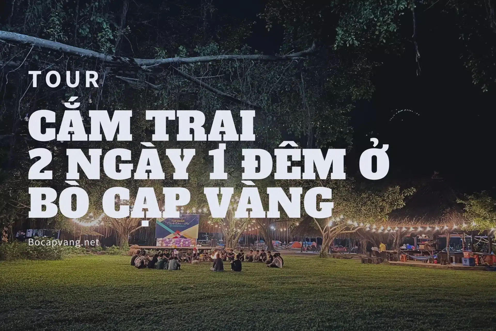 Cam trai 2 ngay 1 dem 3 jpg